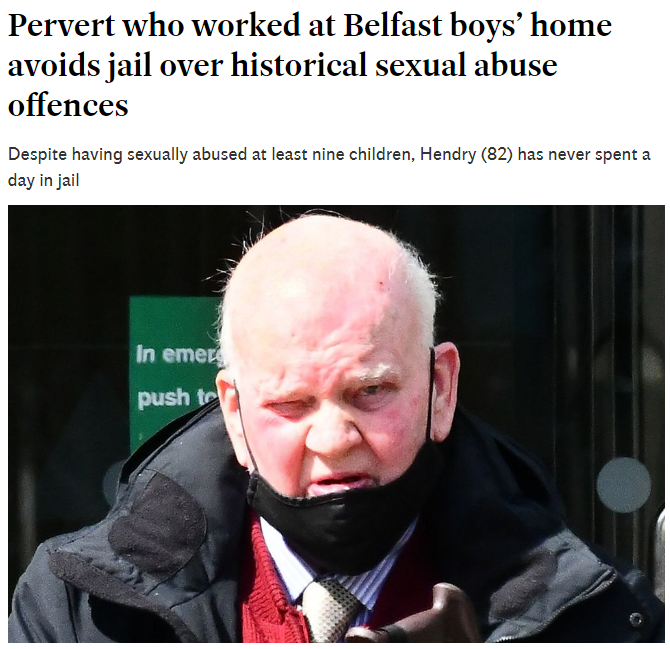 UnityNewsNet's tweet photo. So in Northern Ireland you can sexually abuse and ruin the lives of 9 children and avoid jail but if you don't pay a ridiculous, debunked Covid fine you will be locked up straight away?

This is British Justice in 2024. 

Who is he covering up for? These homes were used by many politicians over the years.
