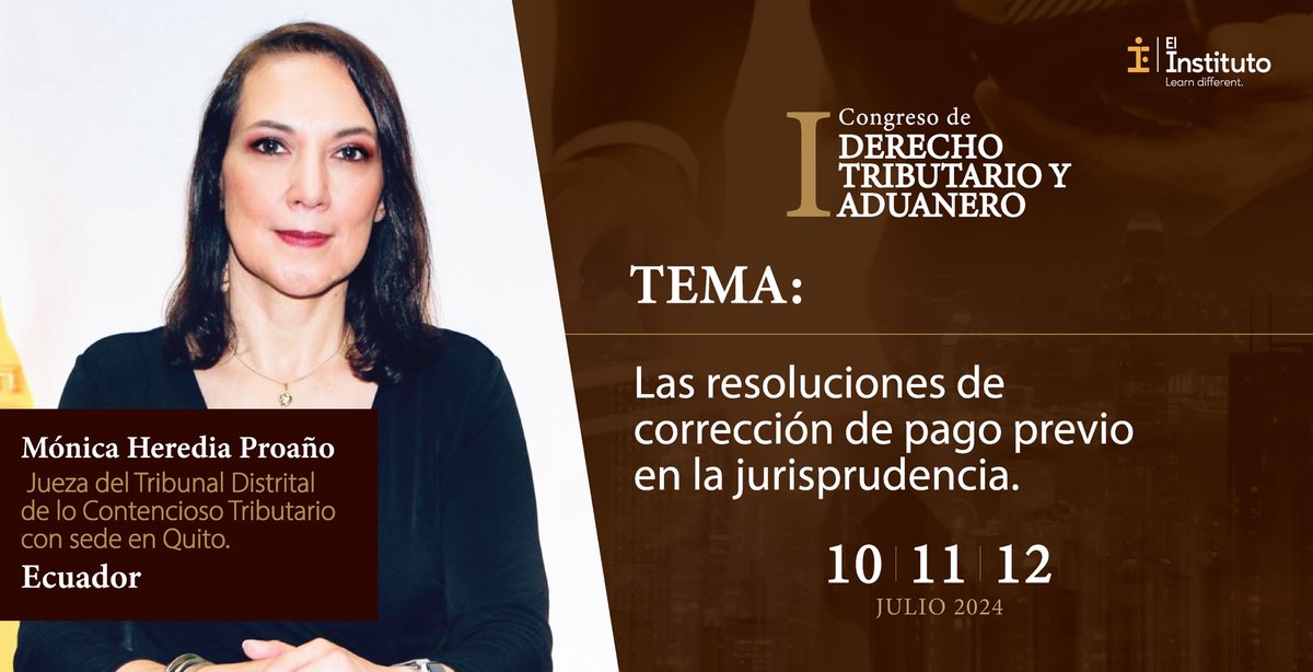 elinstituto_io's tweet photo. “Las resoluciones de corrección de pago previo en la jurisprudencia”. Expondrá Mónica Heredia Proaño, Jueza del Tribunal Distrital de lo Contencioso Tributario con sede en Quito, en el I Congreso de Derecho Tributario y Aduanero.

Información y registro en: https://t.co/6JhequttA1

#derecho #tributario #aduanero #abogado #leyes #ley