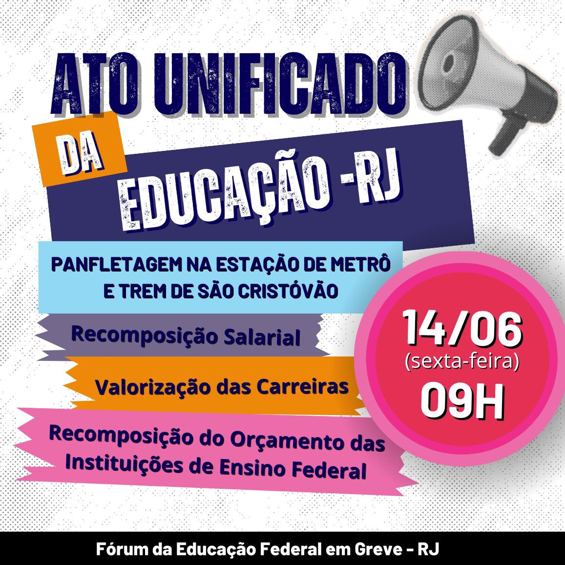 📢 Acontecerá um ATO UNIFICADO nesta sexta (16), em apoio à reunião dos docentes com o governo. 
O objetivo da ação é dialogar com a população carioca e fortalecer nossa greve!
📍 Ponto de encontro: 🚇 METRÔ ESTAÇÃO SÃO CRISTÓVÃO às 9h.
✊ #AGreveContinua 
CLG do SINTUR-RJ