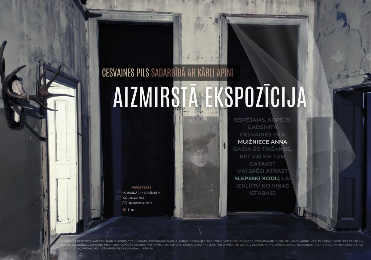 No 15.jūnija, Cesvaines pilī JAUNUMS!
Izlaušanās istaba “AIZMIRSTĀ EKSPOZĪCIJA”.
Atklāšanas dienā, tā ir pieejama bez maksas! Nāc un izmēģini. Iepriekšēja pieteikšanās, zvanot uz 28337703 (komandā 2-4 dalībnieki).
Pašreiz pieejamie laiki: 11.30; 13.00; 14.30; 15.00; 16.30.