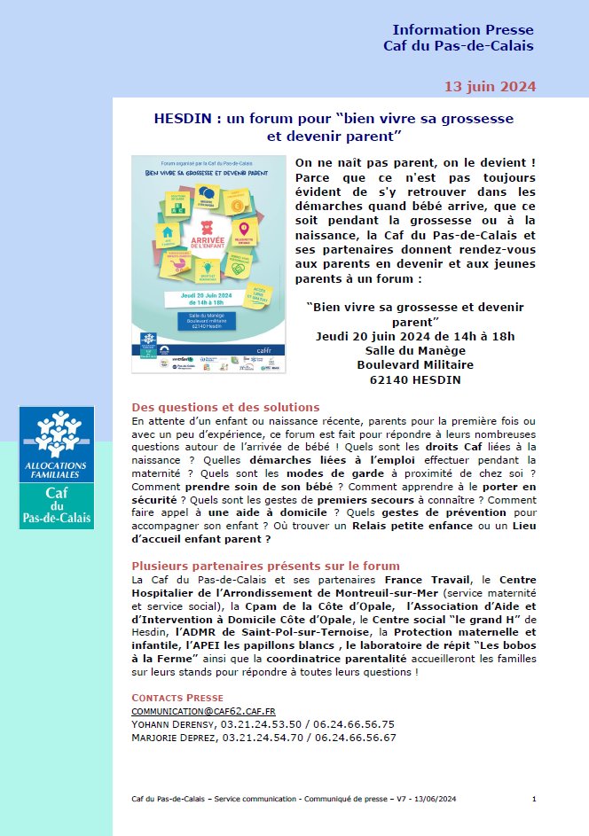 [Communiqué // 13 juin 2024]
La Caf du Pas-de-Calais et ses partenaires organisent un forum "Bien vivre sa grossesse et devenir parent"
à Hesdin, le 20 juin 2024,  Salle du Manège, de 14h à 18h. tinyurl.com/4v7wvakb
<a href="/lavoixdunord/">La Voix du Nord</a> <a href="/radio6officiel/">Radio 6</a> <a href="/nordlittoral/">Nord Littoral</a>