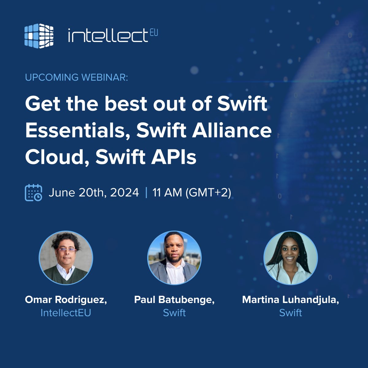 Join us for an #IntellectEU webinar in collaboration with #Swift: 
'Get the best out of Swift Essentials, Swift Alliance Cloud, Swift APIs' 
 
Register now: hubs.la/Q02zXln50