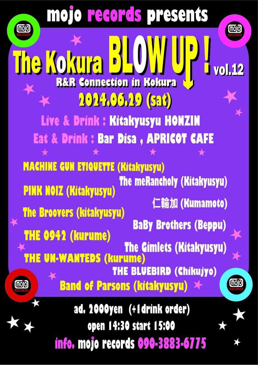 💛ライブ情報❤️‍🩹

The kokura BLOW UP! 
北九州本陣、bar Disa、APRICOT CAFEが連携して行われるロックパーティに出演させていただきます🎉

2024.6.29
OPEN:14:30
START:15:00
TICKET:2000円＋1ドリンク

11バンドも出演します！！
楽しみましょう！