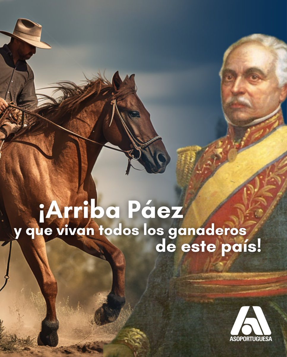 ASOPORTUGUESA's tweet photo. Natalicio de José Antonio Páez y Día del Ganadero.

234 años del natalicio del “Centauro de los llanos”, en quien nuestros ganaderos tienen el mejor ejemplo en las luchas que libramos en el campo, por una mayor producción y un mejor país.

¡Arriba Páez y que vivan lo ganaderos! https://t.co/5PWRqvfluH