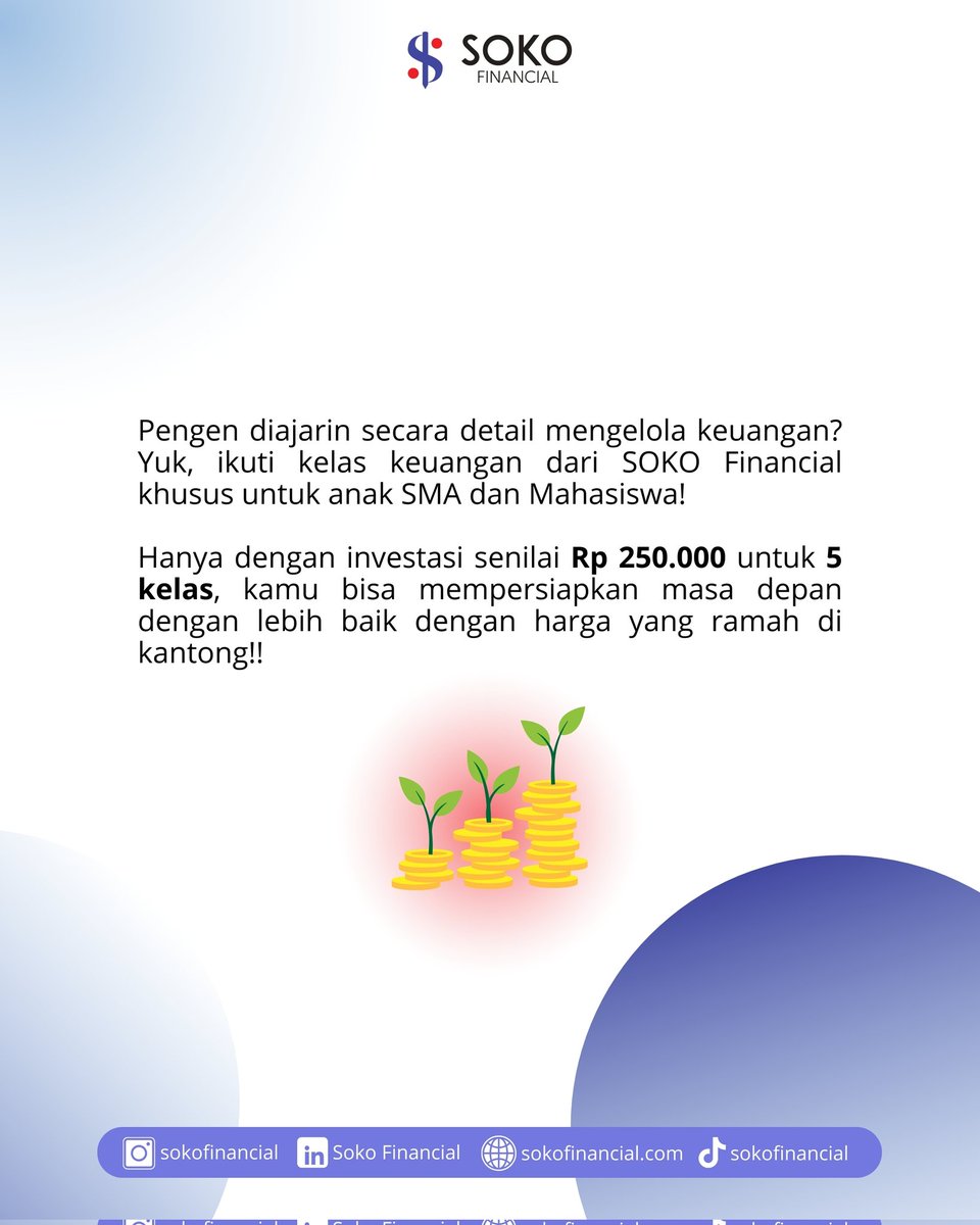 sokofinancial's tweet photo. Masih SMA udah mulai melek pengelolaan dan investasi keuangan?? Bukan hal yang mustahil! Daftar Kelas Keuangan untuk Siswa SMA/K dan Mahasiswa dari SOKO Financial sekarang juga! Kelas ini didesain khusus untuk anak SMA agar kalian bisa lebih pintar dalam mengatur uang. 

#SOKO https://t.co/9iq1ovSvs3