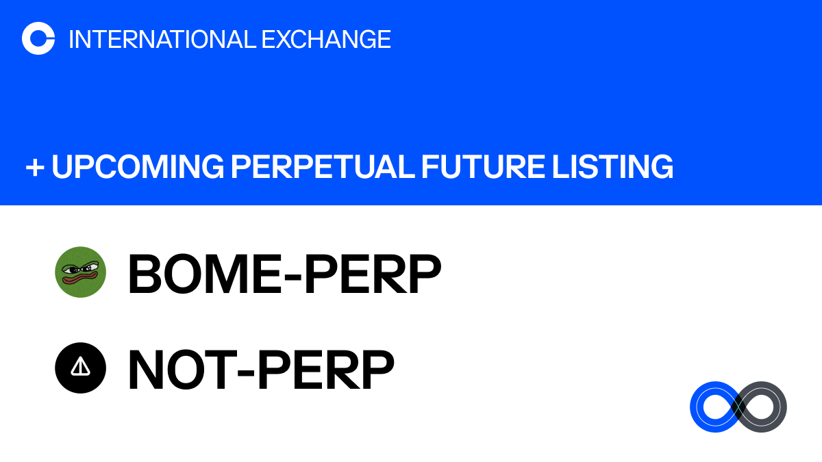 CoinbaseIntExch's tweet photo. @CoinbaseIntExch will add support for BOOK OF MEME and Notcoin perpetual futures on Coinbase International Exchange and Coinbase Advanced. The opening of our BOME-PERP and NOT-PERP markets will begin on or after 9:30am UTC 20 June 2024. 
$BOME $NOT https://t.co/E05WDJ896W