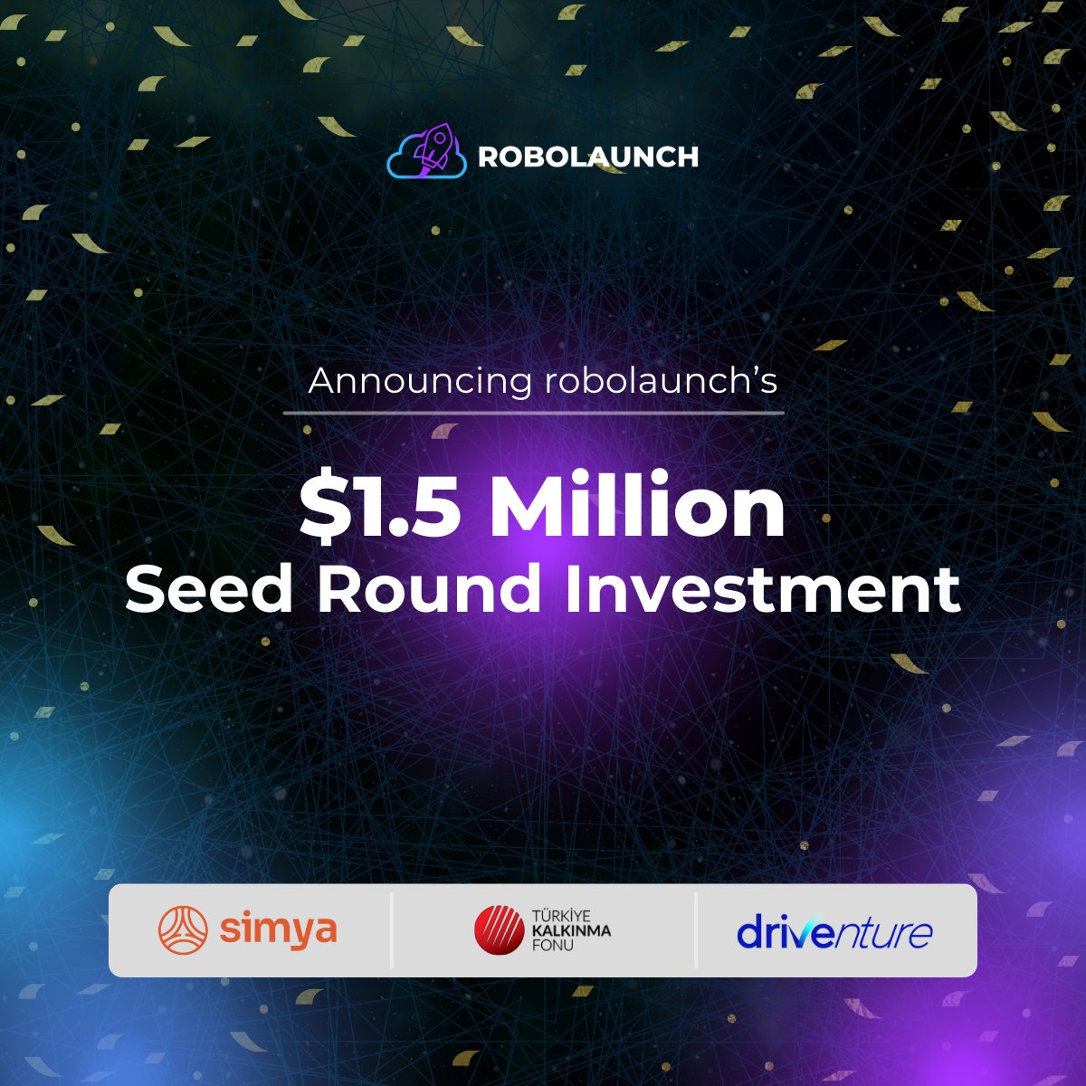 Excited to share that we have successfully completed our seed round with our prominent investors <a href="/SimyaVC/">Simya VC</a> , <a href="/driventure1/">driventure</a>  and Türkiye Development Fund. 

Thanks for all the trust and support. Now, we continue our journey, strengthened even further!