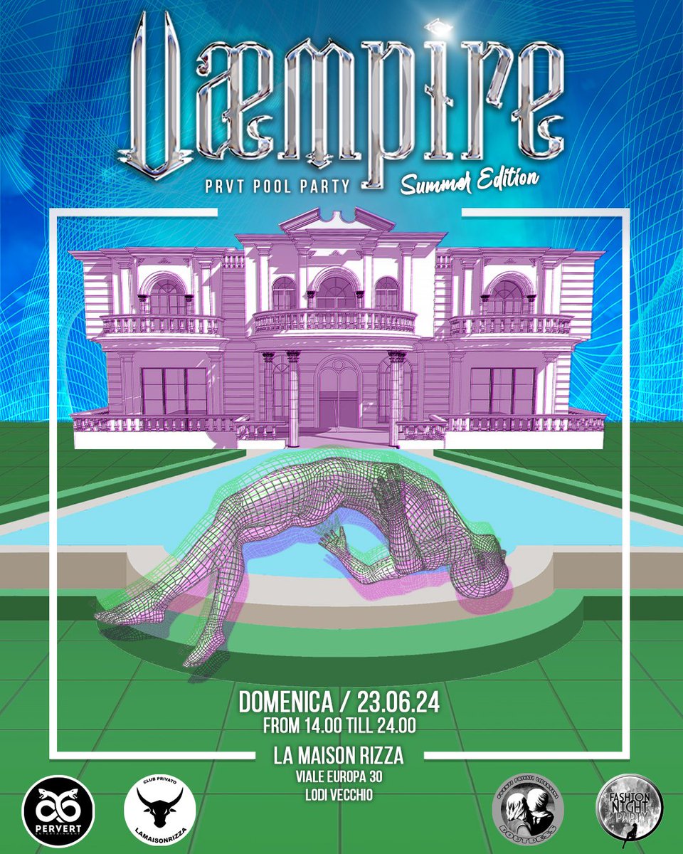 VÆMPIRE Summer Edition 
Pool party ACT I

info e liste in DM 
#PervertMilan