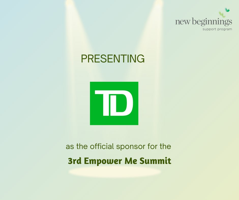 NewBeginningsP's tweet photo. We are thrilled to announce @TD as the official sponsor for the Empower Me Summit 2024.

TD's support helps us make a difference in the lives of women striving for independence and success. 

Register Now! 
https://t.co/TfVo8qwMKo

 #EmpowerMeSummit2024 #WomenEmpowerment #TD https://t.co/a8HJiUlbCc
