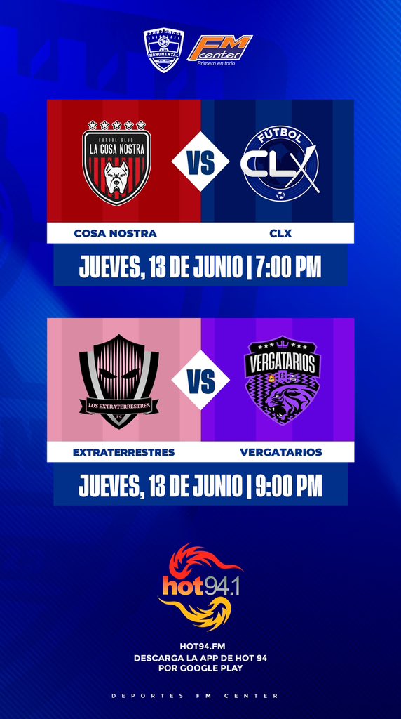 hotsports941's tweet photo. 😎⚽️ ¡Así cierra la 6ª’ jornada de la @LigaMonumental_!
#LaCosaNostra 🆚 #ClxFC
#Extraterrestres 🆚 #Vergatarios
📻 Inicio de la transmisión: 6:45PM
⚽️ Inicio de la jornada: 7:00PM
📡 @Hot94
📲 App: Hot 94.
💻 Web: https://t.co/2QMEozYHQx https://t.co/jnnmXuLJmw