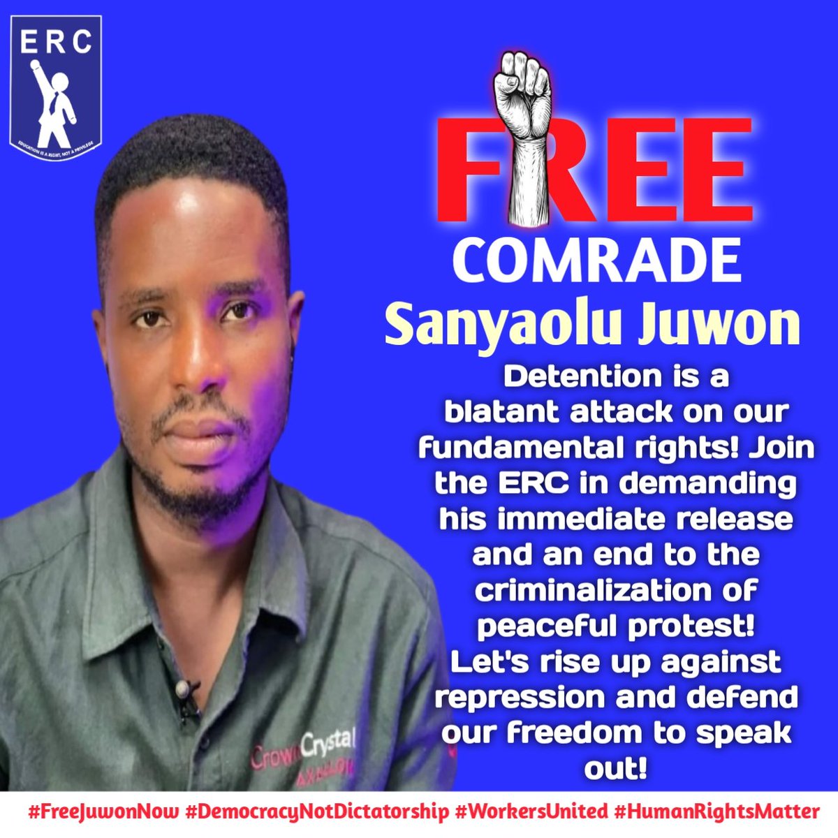 ERC demands Immediate and unconditional release of Comrade Juwon! 
<a href="/officialABAT/">Bola Ahmed Tinubu</a> attempt to silent voices of dissent won't go unchallenged!
#FreeJuwonNow 
<a href="/OfficialDSSNG/">Department of State Services (DSS)</a> <a href="/PoliceNG/">Nigeria Police Force</a>