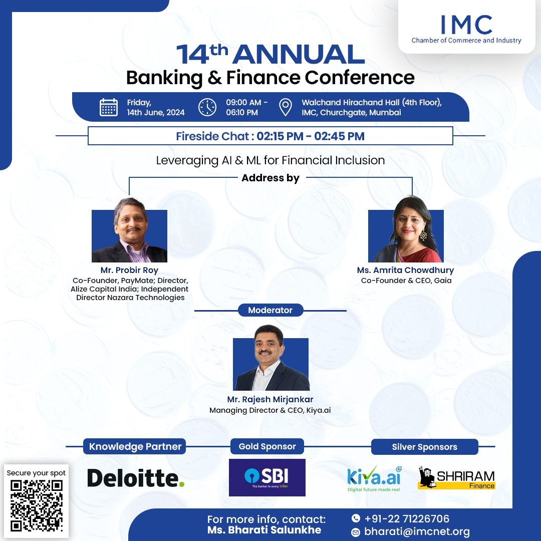 Join us for an insightful Fireside Chat at IMC's 14th Annual Banking &amp; Finance Conference on ‘Leveraging AI &amp; ML for Financial Inclusion’.

🗓️ 14th June, 2024
🕰️ 02:15 PM - 01:45 PM
📍 Walchand Hirachand Hall (4th Floor), IMC, Churchgate, Mumbai - 400020

Register at