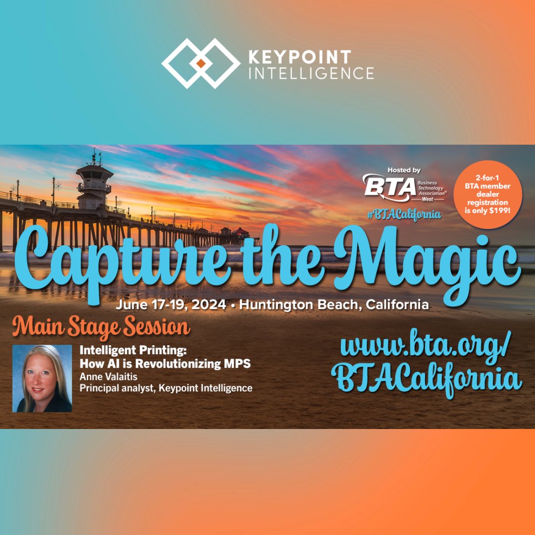Anne Valaitis, principal analyst at <a href="/KeypointIntel/">Keypoint Intelligence</a>, will host the featured main stage session at <a href="/BTA_ORG/">BTA</a>'s 2024 Capture the Magic Event on June 17-19 at Huntington Beach, California. 
 
➡️Learn more: hubs.li/Q02BKpkx0

#BTACalifornia