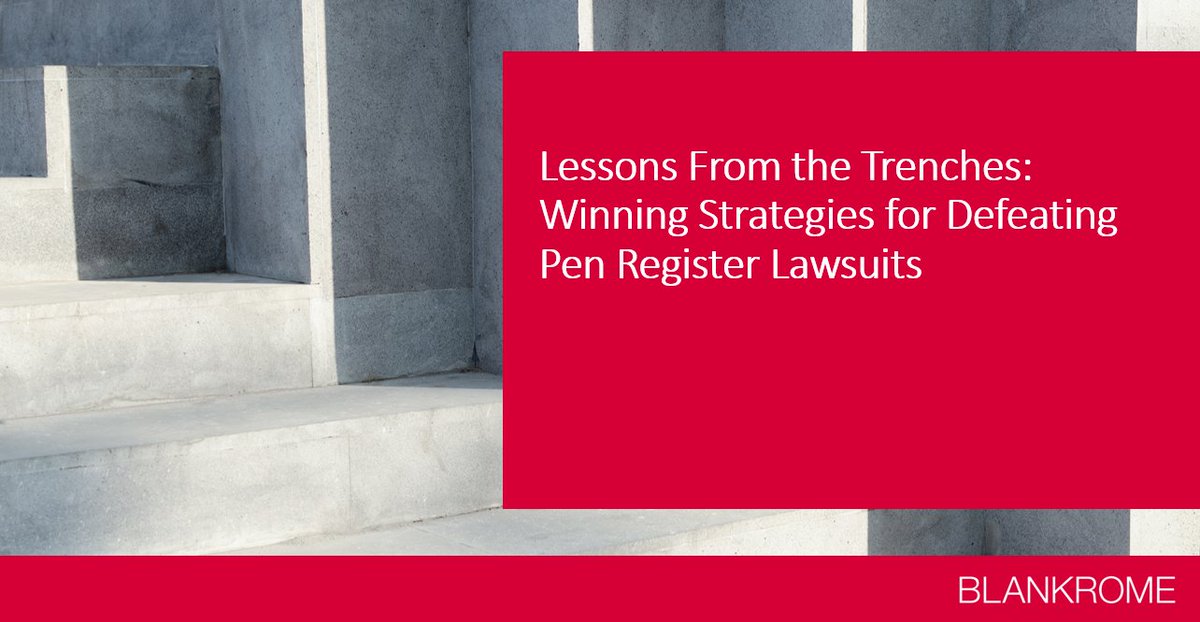 BlankRomeLLP's tweet image. In this @cyberlawreport article, Rachel Schaller lays out plaintiffs’ pen register litigation playbook and provides strategies to defeat California Invasion of Privacy Act claims. Learn more: bit.ly/3KHDYil 

#CIPA 
#penregisterlawsuits 
#privacylitigation