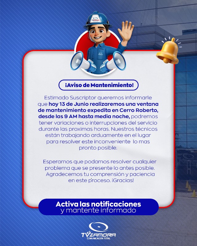 #13JUN2024 ¡Atención suscriptores! Realizaremos una ventana de mantenimiento en Cerro Roberto. Lamentamos las posibles interrupciones del servicio, pero nuestros técnicos están trabajando para resolverlo pronto. Gracias por su comprensión. #Mantenimiento #ServicioTécnico