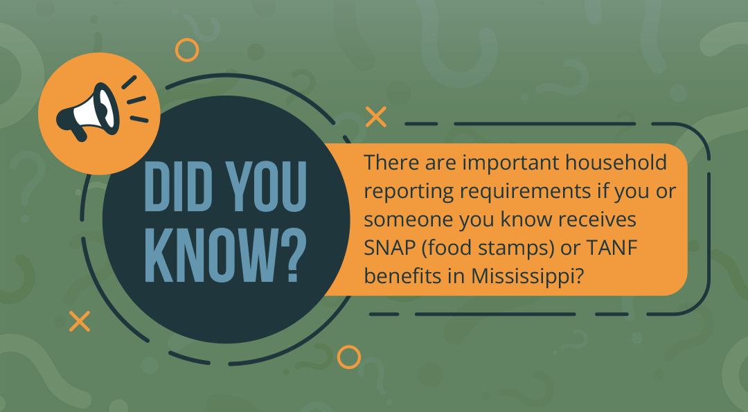 MS_DHS's tweet photo. Important! If you receive SNAP or TANF benefits in Mississippi, there are important reporting requirements you must know. Stay informed about changes and how to report them correctly. Visit https://t.co/FUowd3szzA for details. #SNAP #TANF #MSMDHS https://t.co/PPgzu9bw41