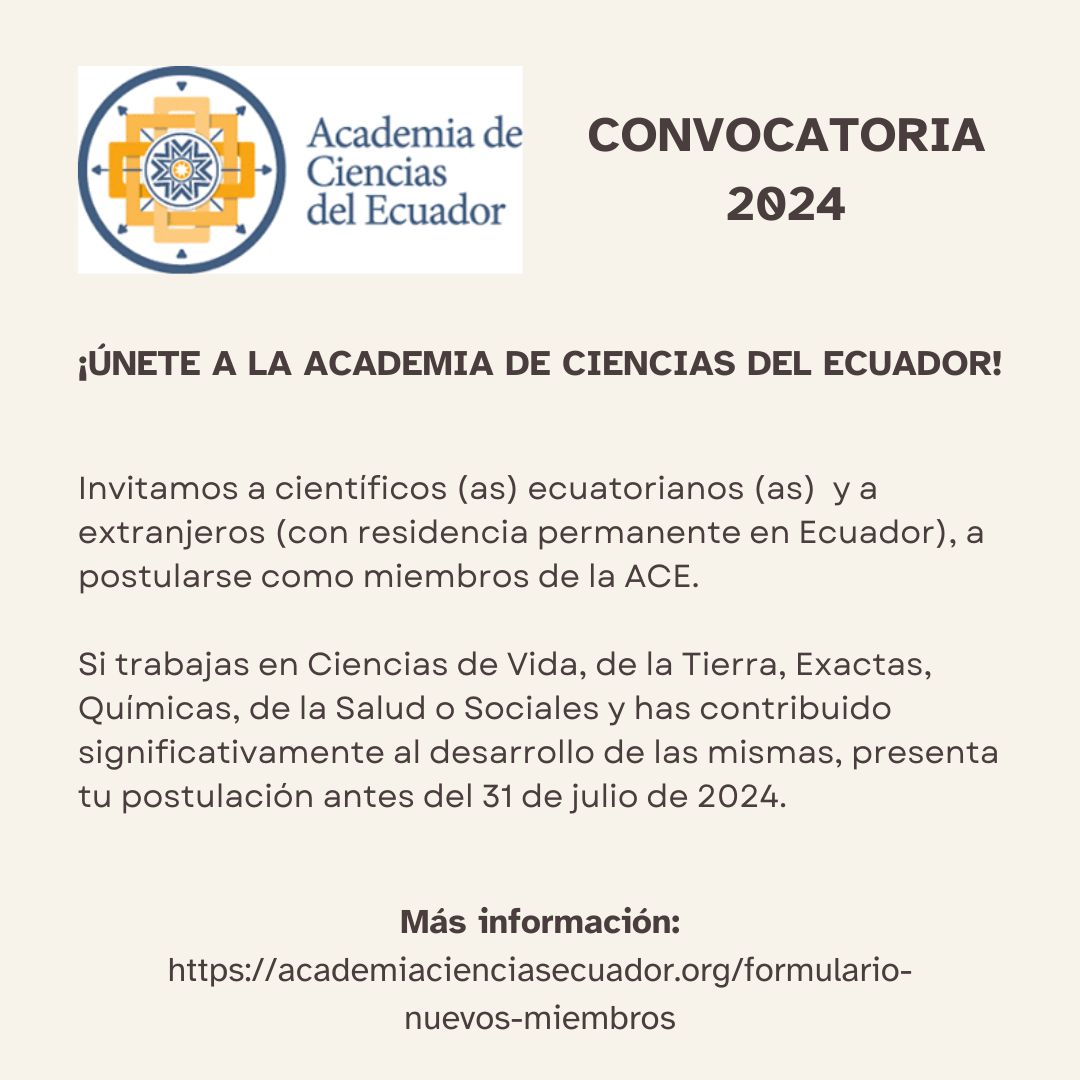 Invitamos a todos los científicos (as) de nacionalidad ecuatoriana, residentes dentro o fuera del país, así como a extranjeros con residencia permanente en Ecuador, a presentar su postulación para ser miembros de la Academia de Ciencias del Ecuador.