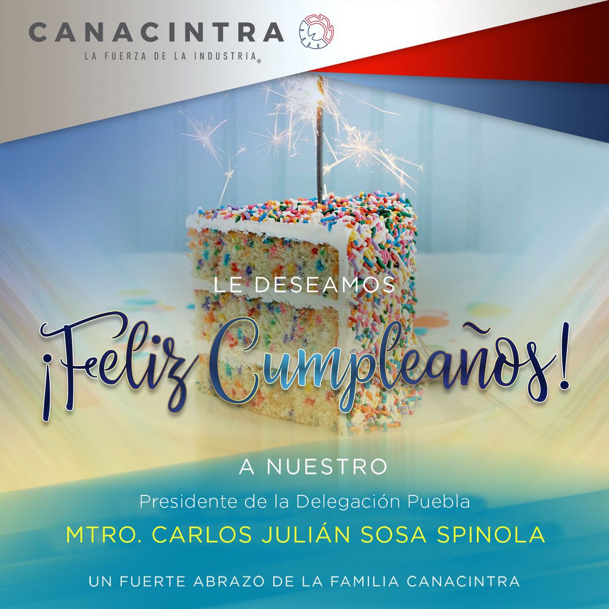 CANACINTRAMex's tweet photo. 🎉 Extendemos una cordial felicitación al Mtro. Carlos Sosa, Presidente de @canacintrap, con motivo de su cumpleaños. Reciba un caluroso abrazo y nuestros mejores deseos. https://t.co/G9CEJHfAq1
