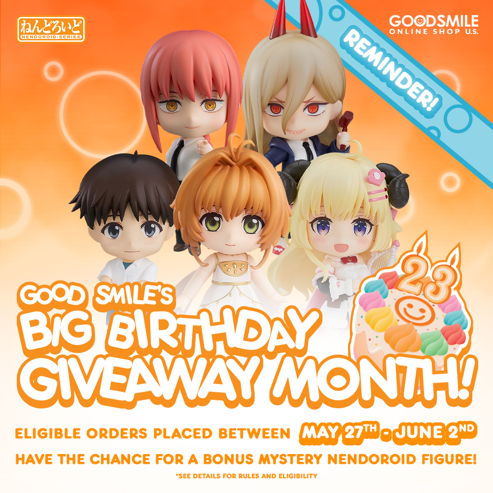 Last call for our Birthday giveaway! Eligible orders placed until June 2nd could win a bonus mystery Nendoroid figure. Celebrate with us today! Shop: s.goodsmile.link/i4N #Goodsmile