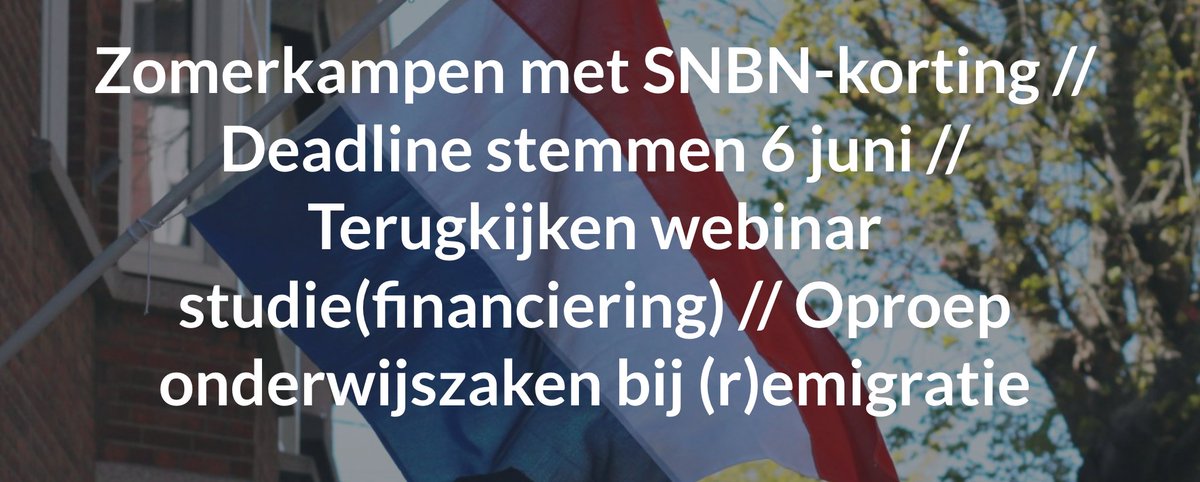 Nieuw - SNBN korting op twee zomerkampen! En - kijk hier het webinar terug "studie(financiering) vanuit het buitenland".
Dit en meer in deze nieuwsbrief --> nederlandersbuitennederland.nl/nieuwsbrief-ju…