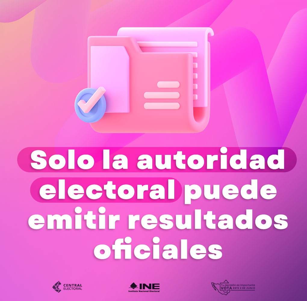 📊Recuerda que los resultados oficiales de las #Elecciones2024MX sólo los emite la autoridad electoral. ¡No te dejes engañar! ine.mx