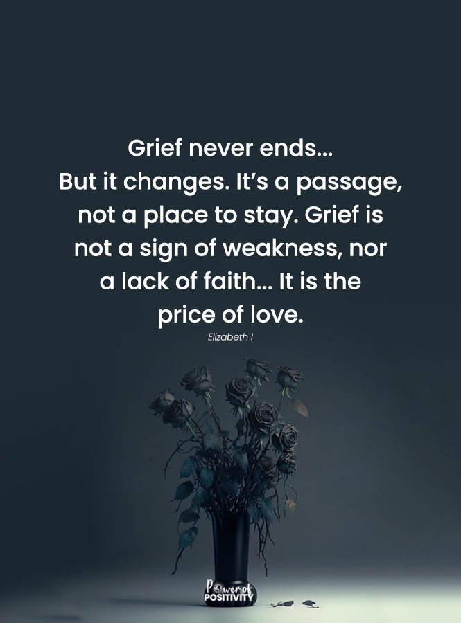 "#Grief never ends..." #faith #love