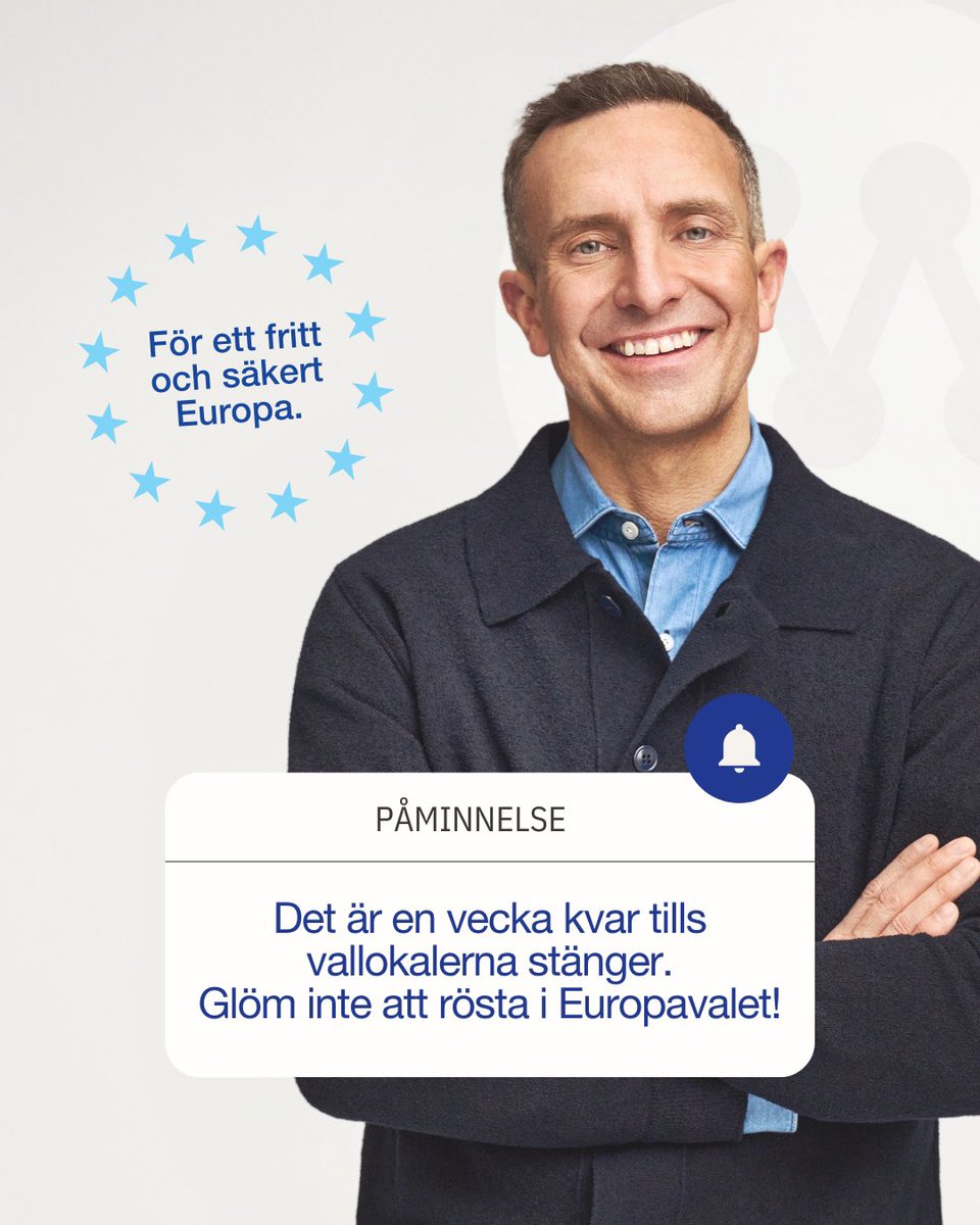 Rösta på Moderaterna för ett fritt och säkert Europa!