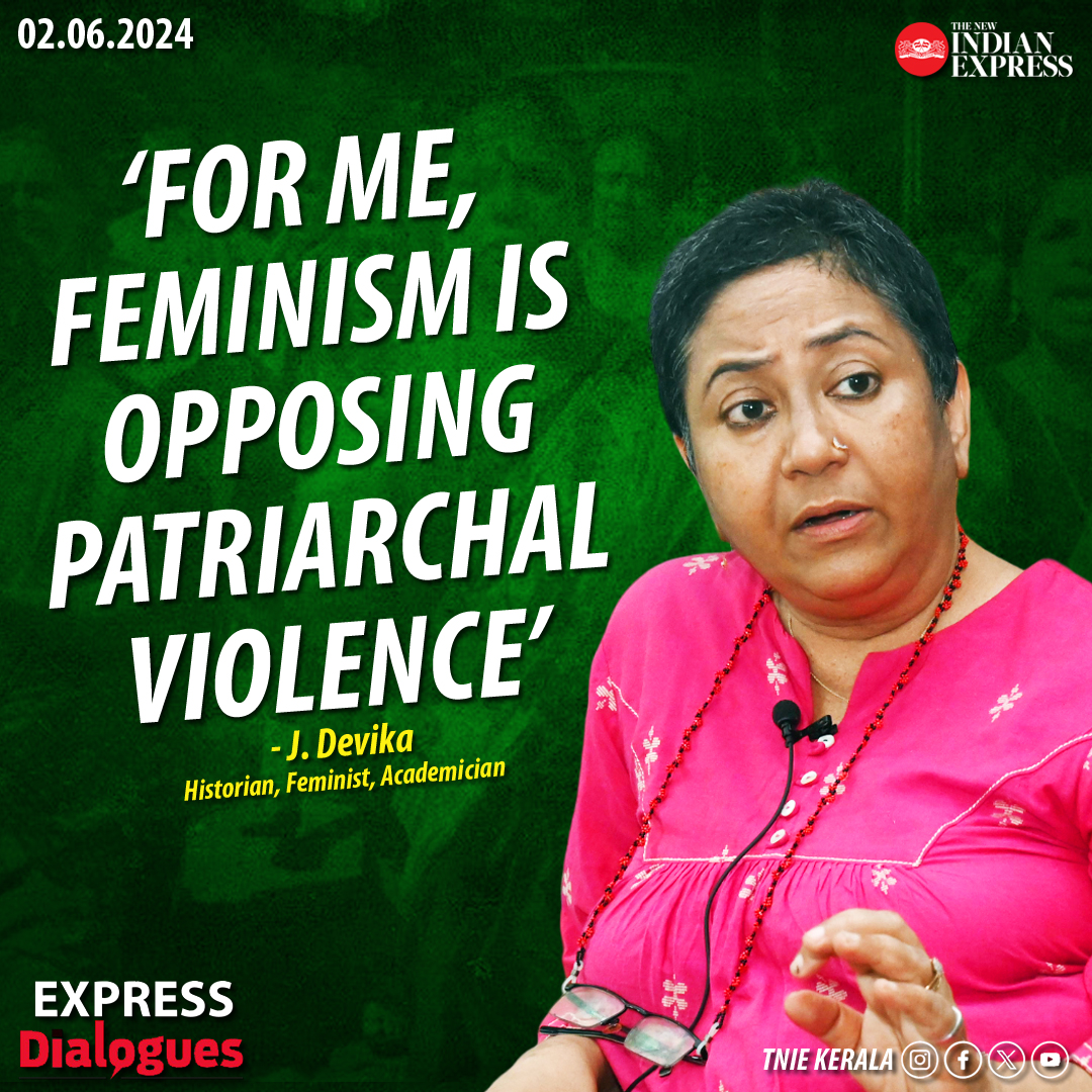 'Feminists, being assertive women, are able to create some fear among others now.' - J. Devika in #ExpressDialogues Read the interview here: bit.ly/3X7icMu @PrabhuChawla @santwana99 @MSKiranPrakash @PaulCithara @VeenaGeorge03 @rbinducpm #JDevika #Feminism #Interview