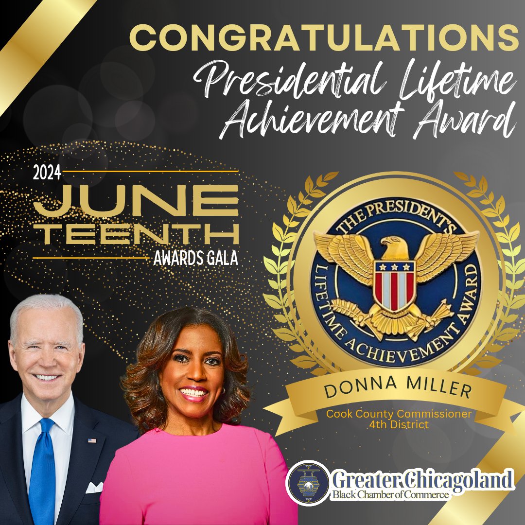 DardenJr's tweet photo. Please help us congratulate Cook County Commissioner Donna Donna Black Miller on receiving President Joe Biden's Presidential Lifetime Achievement Award at the Greater Chicagoland Black Chamber of Commerce's Annual Juneteenth Gala in Alsip! https://t.co/4nluxooRND https://t.co/IFRU2RAjn9