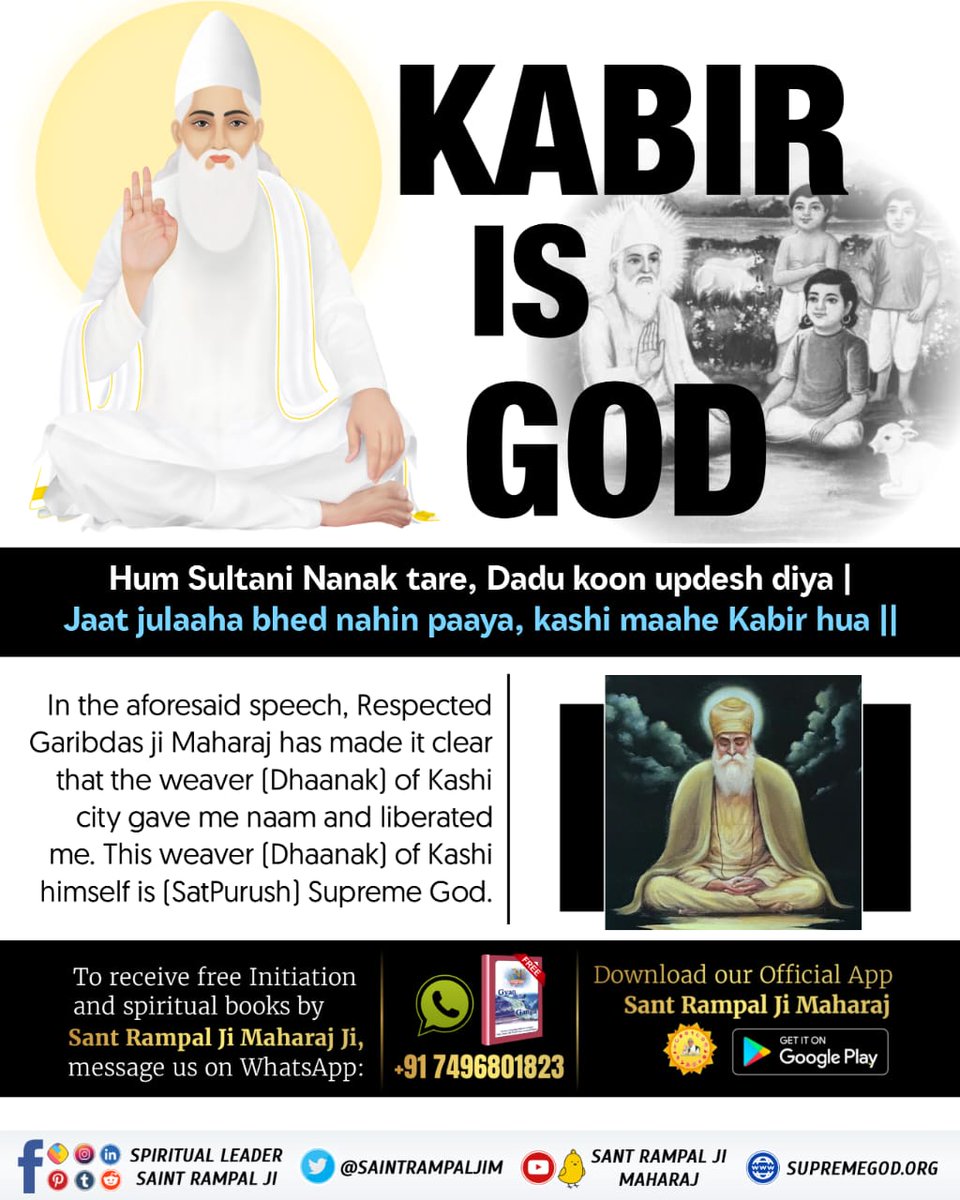 MKVaghela99's tweet photo. #GodMorningSunday
Hum Sultani Nanak tare, Dadu koon updesh diya |
Jaat julaaha bhed nahin paaya, kashi maahe Kabir hua 
Sant Garibdas ji made it clear that the weaver of Kashi liberated me. This weaver Himself is Supreme God. https://t.co/RBgHiaoZO3