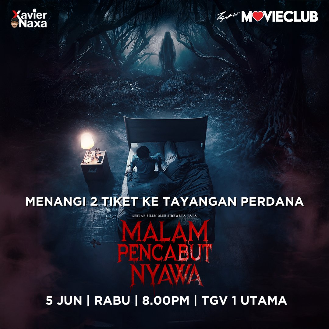 Xavier Naxa (@xaviernaxa) on Twitter photo "Giveaway" Tayangan Perdana Malam Pencabut Nyawa.
Syarat-syarat:
1. Ikuti akaun X dan Instagram <a href="/TGVCinemas/">TGV Cinemas 🇲🇾</a> dan <a href="/XavierNaxa/">Xavier Naxa</a>
2. Ahli MovieClub (Pendaftaran PERCUMA)
3. Siar semula / Petikan
4. WAJIB HADIR
5. Sila pastikan baca tarikh, masa dan lokasi "Giveaway" Tayangan Perdana Malam Pencabut Nyawa.
Syarat-syarat:
1. Ikuti akaun X dan Instagram <a href="/TGVCinemas/">TGV Cinemas 🇲🇾</a> dan <a href="/XavierNaxa/">Xavier Naxa</a>
2. Ahli MovieClub (Pendaftaran PERCUMA)
3. Siar semula / Petikan
4. WAJIB HADIR
5. Sila pastikan baca tarikh, masa dan lokasi