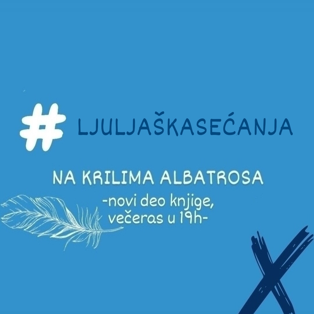 Hashtag novog dela knjige je: #ljuljaškasećanja! 💙🤍 #nakrilimaalbatrosa
