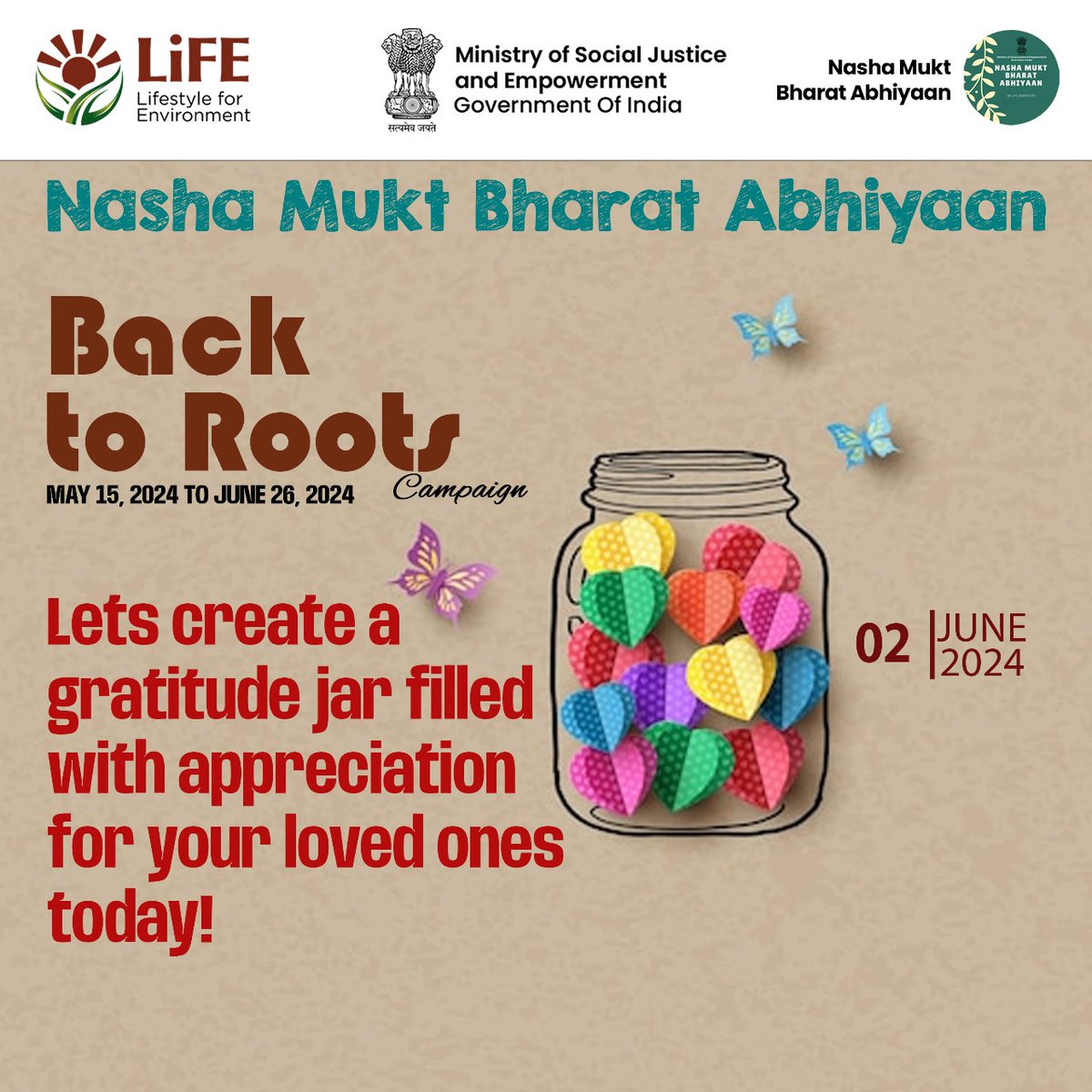 Nasha Mukt Bharat Abhiyaan brings 'Back to Roots Campaign' (15 May-26 June 2024) A gratitude jar filled with love and compassion for our loved ones. @Drvirendrakum13 @MSJEGOI @HMOIndia @_saurabhgarg @SMILE_MoSJE @UNODC @NITIAayog #nmba #drugfreeindia