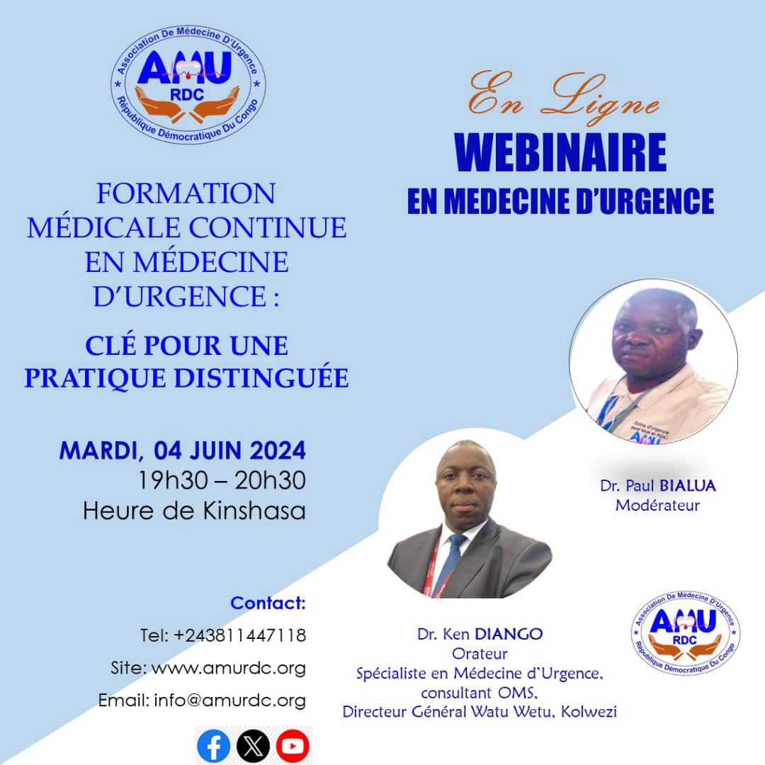 MED. D’URGENCE RDCONGO (@amurdc) on Twitter photo Invitation cordiale à notre webinaire sur le Savoir-faire aux Urgences.
S-thème: Formation Médicale Continue en Méd. d’urgence: Clé pour une pratique distinguée.
Mardi 04 Juin 2024 à 19:30 (Kin)
Pour participer, demandez le lien Zoom:
info@amurdc.org
W/app: +243 811 447 118 Invitation cordiale à notre webinaire sur le Savoir-faire aux Urgences.
S-thème: Formation Médicale Continue en Méd. d’urgence: Clé pour une pratique distinguée.
Mardi 04 Juin 2024 à 19:30 (Kin)
Pour participer, demandez le lien Zoom:
info@amurdc.org
W/app: +243 811 447 118