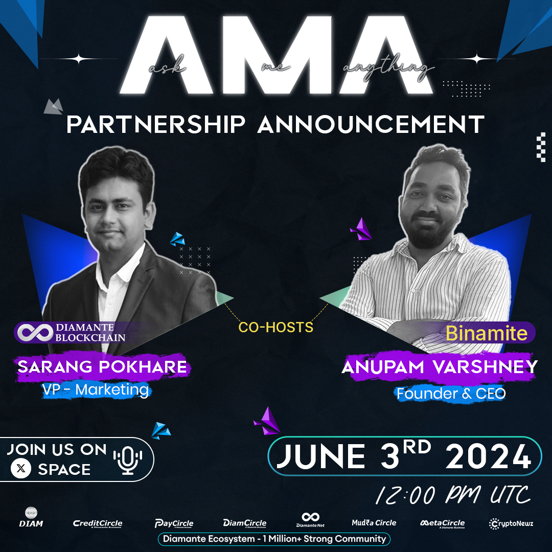 Join us for an exciting Twitter Spaces event on June 3rd, 2024, at 12 PM UTC!

Our VP of Marketing, <a href="/Sarang_eth/">SP</a> will co-host with <a href="/av535/">Anupam | Metamorphosis 🦋 | India Blockchain Tour</a> Founder &amp; CEO of <a href="/TeamBinamite/">Binamite</a> Don’t miss this opportunity to explore the latest developments in the #DiamanteNet ecosystem!

Don’t miss out on