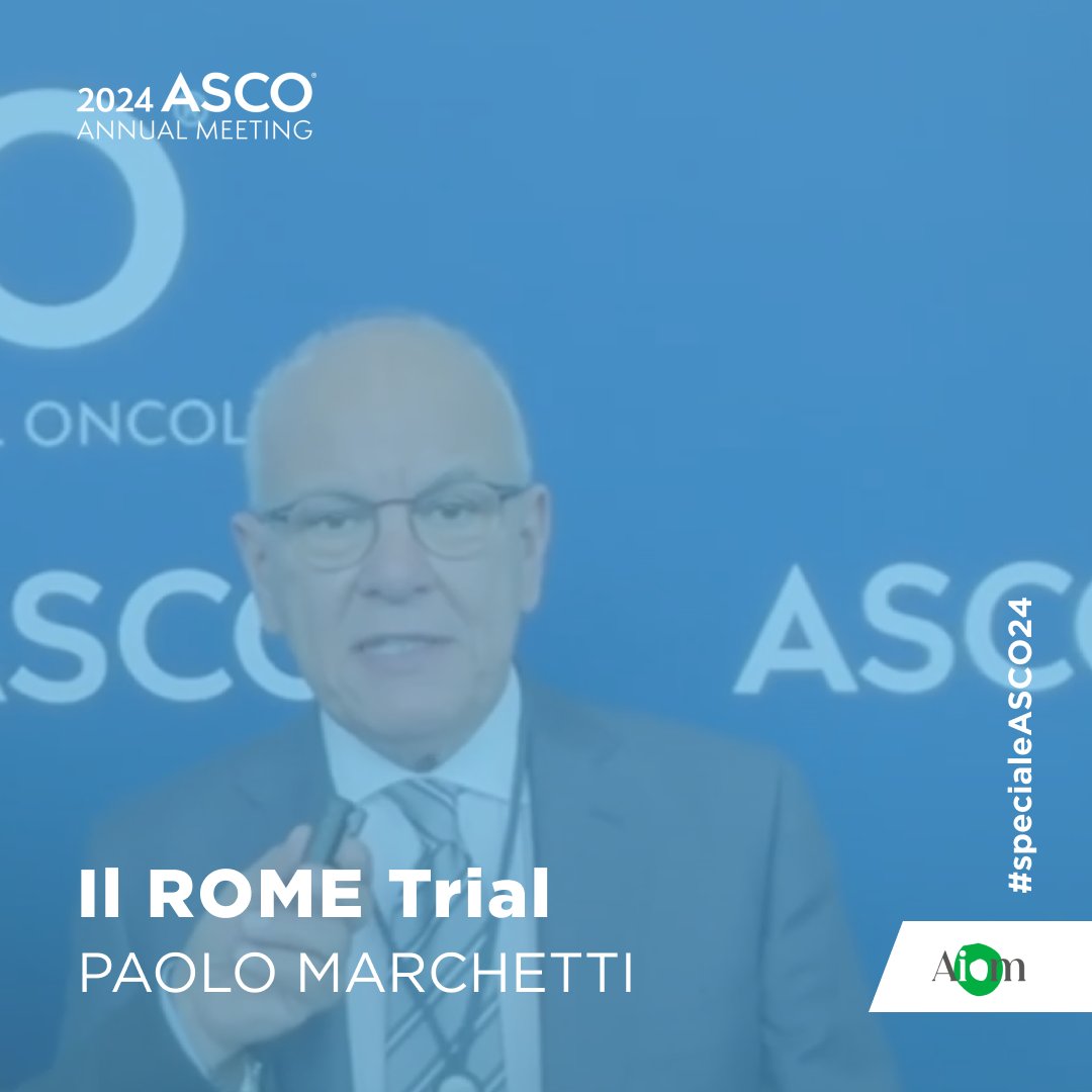 #ASCO24 | Il ROME trial: il commento di Paolo Marchetti (@oncologiaroma) su AIOM Tv youtu.be/1fO-TweURCE @ASCO