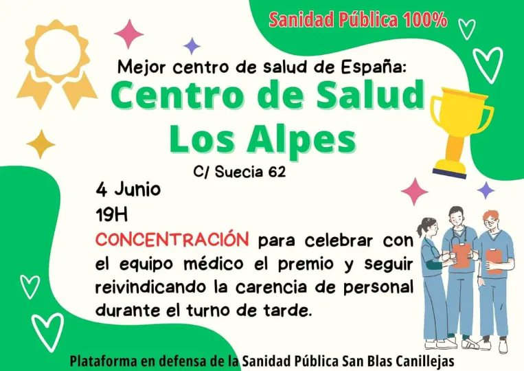 Próxima concentración en defensa de la #sanidadpública y la atención primaria y celebración con las profesionales el premio BIC a CS Alpes, martes 4 de junio a las 19 horas. 

#sanidadpublica #sanblascanillejas #atencionprimaria #juntassomosmasfuertes
