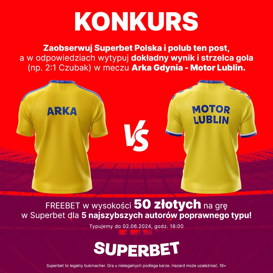 #KONKURS! Typujemy dokładny wynik (w regulaminowym czasie) oraz strzelca gola ⚽️ w meczu Arka Gdynia - Motor Lublin

---
✅ Zaobserwuj <a href="/SuperbetPL/">Superbet</a>

❤️ Polub i daj RT 🔁
👤 Dodaj nick z Superbet
🎁 Nagroda - freebet 50 PLN💰

#1liga #1ligastylzycia #ARKMOT