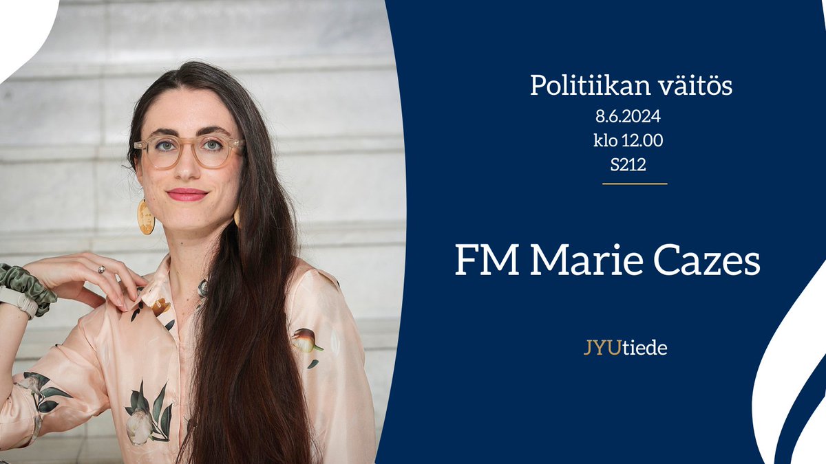 Marie Cazes väittelee 8.6.2024 klo 12.00 S212 Suomen populistipuolueiden identiteetin kehityksestä. Etälinkki 
m3.jyu.fi/jyumv/ohjelmat… #JYUhytk #Tutkittuatietoa Lue: bot.fi/3xlf