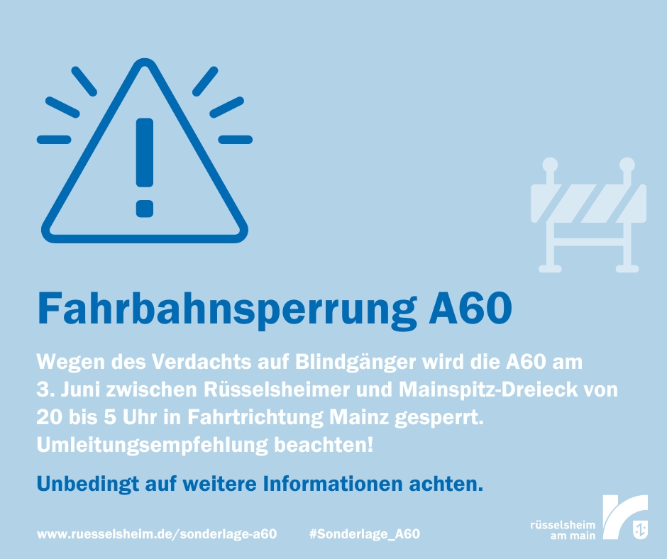 ‼️ Blindgängerverdacht auf der A60 ‼️: Autobahnsperrungen bei Rüsselsheim am 3./4. Juni und 4./5. Juni 2024. Umleitungsempfehlungen finden sich hier 👉 sohub.io/y1it

#Sonderlage_A60