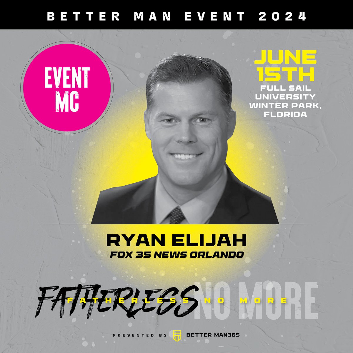 Don't miss the BETTER MAN EVENT 2024! Be there with our host of the evening, Ryan Elijah, news anchor for Fox 35 Orlando, and other great speakers LIVE on June 15, 2024! Reserve your spot at BetterMan365.com. Seating is limited! #fatherlessnomore  #bettermanevent