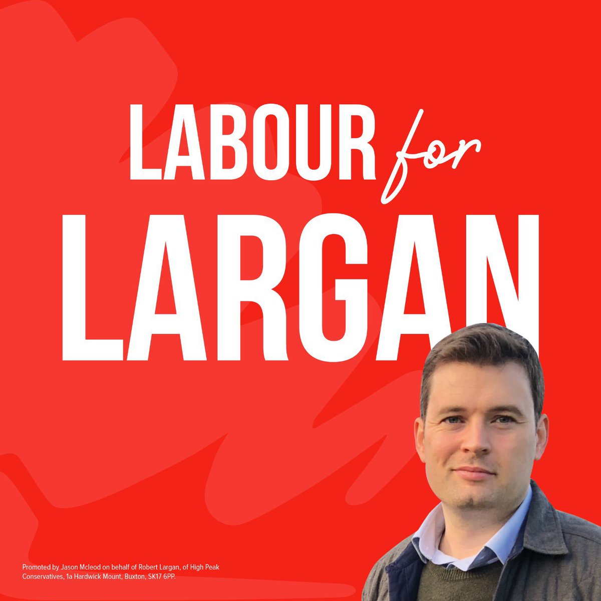 soderbyshire's tweet image. High Peak Conservative candidate Robert Largan has attracted strong criticism, after posting graphics on social media which his opponents say could confuse voters.

Mr Largan says he has spoken to voters who have told him they’re switching from other parties to support him.