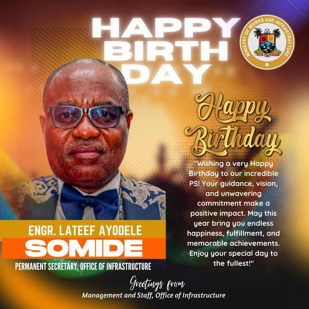 "Wishing a very Happy Birthday to our incredible PS Engr. Lateef Ayodele Somide! Your guidance, vision, and unwavering commitment make a positive impact. May this year bring you endless happiness, fulfillment, and memorable achievements. Enjoy your special day to the fullest!"