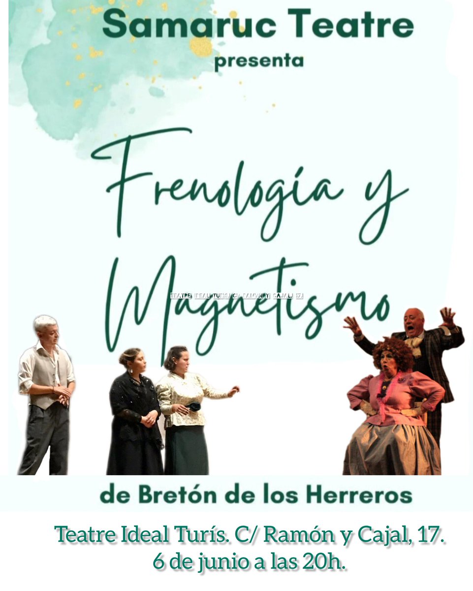SamarucT's tweet photo. Samaruc Teatre  presenta la obra "Frenología y magnetismo" de Bretón de los Herreros en Teatre Ideal Turís  a las 20h. ¡Es un sainete tan divertido que te hará reír a carcajadas y pasar un rato genial! Además, la entrada es gratuita y se podrán retirar en la agencia ONCE Lliria. https://t.co/zhnDzQLJ9f