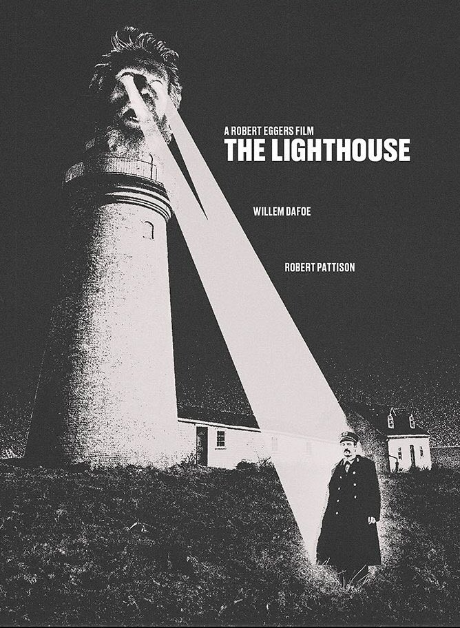 THE LIGHTHOUSE (2019)
Dir. Robert Eggers
With. Robert Pattinson, Willem Dafoe
Artwork by Pawel Zabadaj
