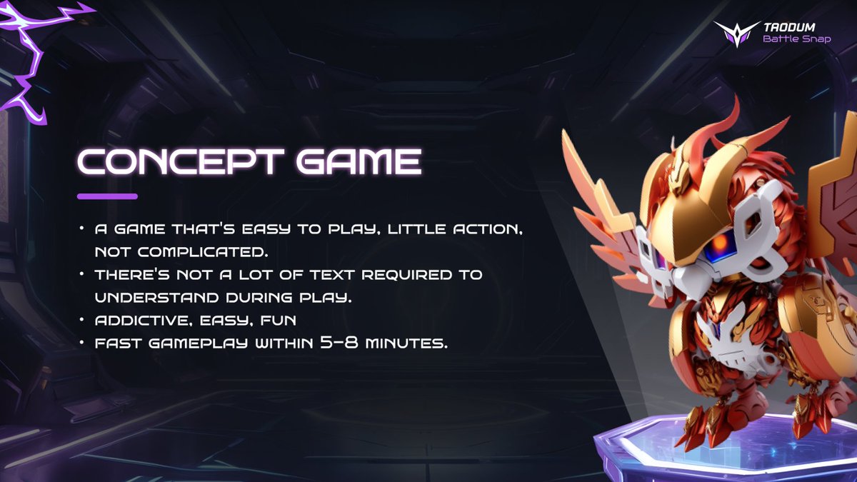 Concept Game Battle Snap
- A game that's easy to play, little action, not complicated.
- There's not a lot of text required to understand during play.
- Addictive, Easy, Fun
- Fast gameplay within 5-8 minutes.