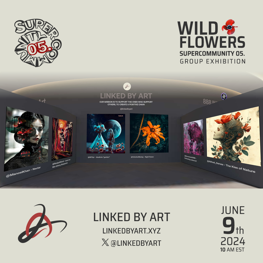LinkedByArt's tweet photo. Congratulations to the winners!
Thank you all for submitting to
SUPERCOMMUNITY 05
"WILD FLOWERS" group exhibition
OPENING EVENT
June 9th , 10 Am EST
By @linkedbyart
community Spotlight @wildalps #WildFree
Host @paladinpunks
Check out the stunning artworks in the comments https://t.co/rUT505sK0m