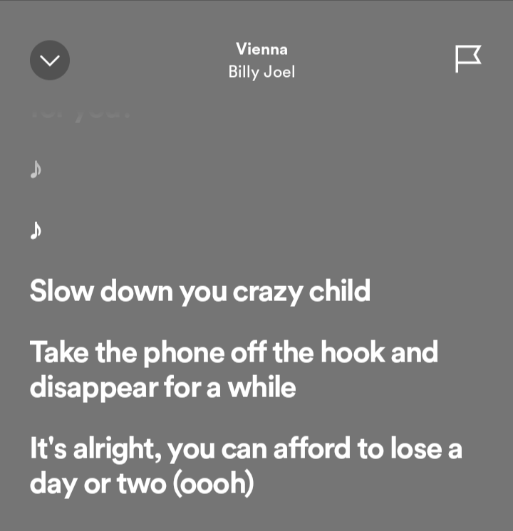 E está parte aqui de Vienna do Billy Joel?
Dá pra adaptar a realidade das "crianças loucas" de hoje e suas redes sociais?