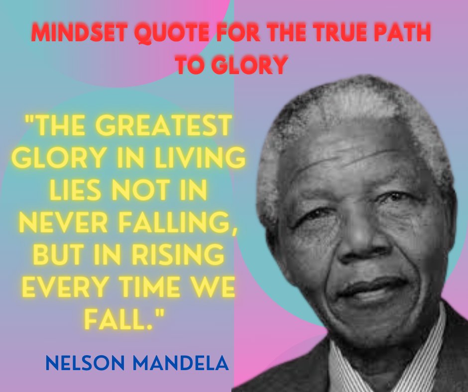 Kahn24Mlra83772's tweet image. Mindset Quote for the True Path to Glory

"THE GREATEST GLORY IN LIVING LIES NOT IN NEVER FALLING, BUT IN RISING EVERY TIME WE FALL." - NELSON MANDELA

#mindset #mindsetquote #quotes #inspiration #successmindset #growthmindset #motivationmonday #MindsetMag #growthminds et