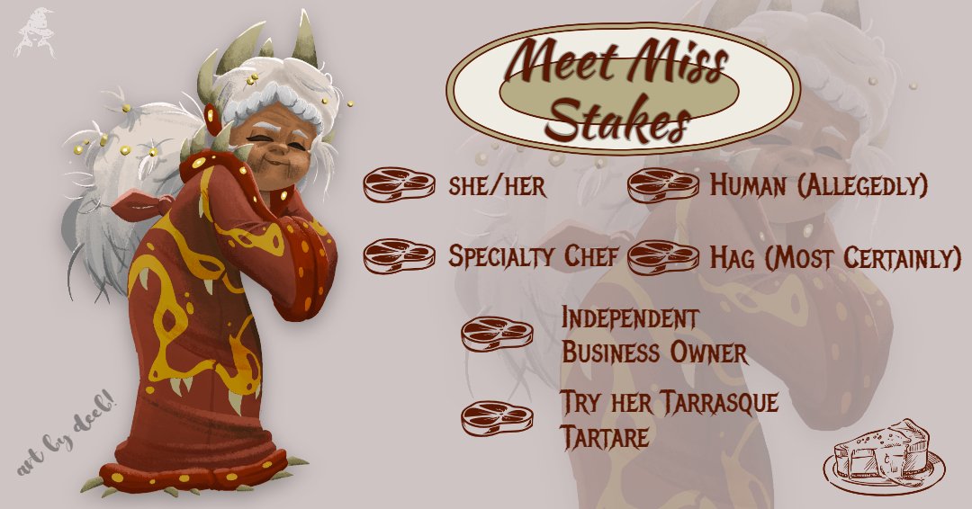 Meet Miss Stakes 🥩
She left the Feywild after her coven was disbanded, deciding to pursue her own passions as a culinary creator. The Inconceivable Confections is her food cart hosting a cacophony of smells, both enticing and appalling. 

Coming soon 👀